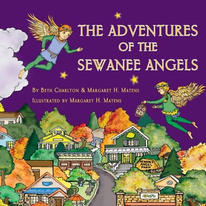 May include: A children's book cover with the title "The Adventures of the Sewanee Angels" in white text on a purple background. Two cartoon angels fly above a town illustration. The book is illustrated by Margaret H. Matens.