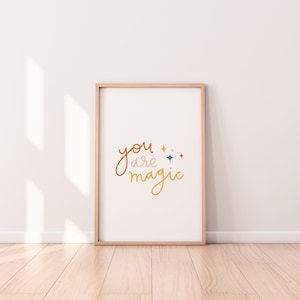 You Are Magic | Digital Download | Nursery Printables | Gender Neutral Wall Art | LDS Art | Poster Print | Kids Room Prints