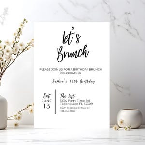 May include: A black and white invitation for a birthday brunch celebrating Sophia's 25th birthday. The invitation includes the date, time, location, and RSVP information.