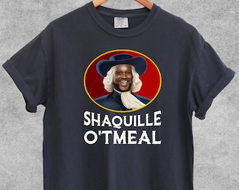 Shaquille O'tmeal Shirt, Funny T Shirts, Funny Meme Tee, Funny Shaq, Oatmeal Meme, NBA, Shaquille O'neil, Shaq, Funny Basketball Tees