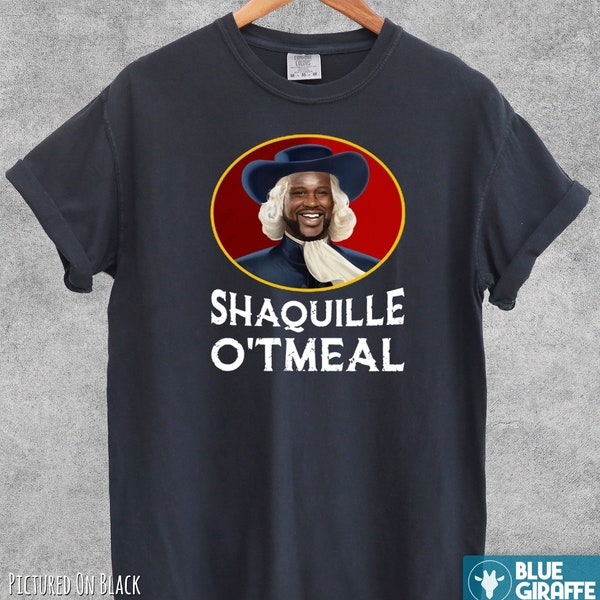 Shaquille O'tmeal Shirt, Funny T Shirts, Funny Meme Tee, Funny Shaq, Oatmeal Meme, NBA, Shaquille O'neil, Shaq, Funny Basketball Tees