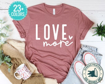 Love more shirt Clearance