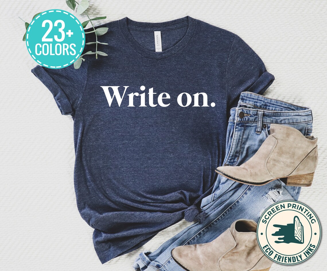 Write on T Shirt Writer Gifts Writing Tshirt Funny Graphic - Etsy