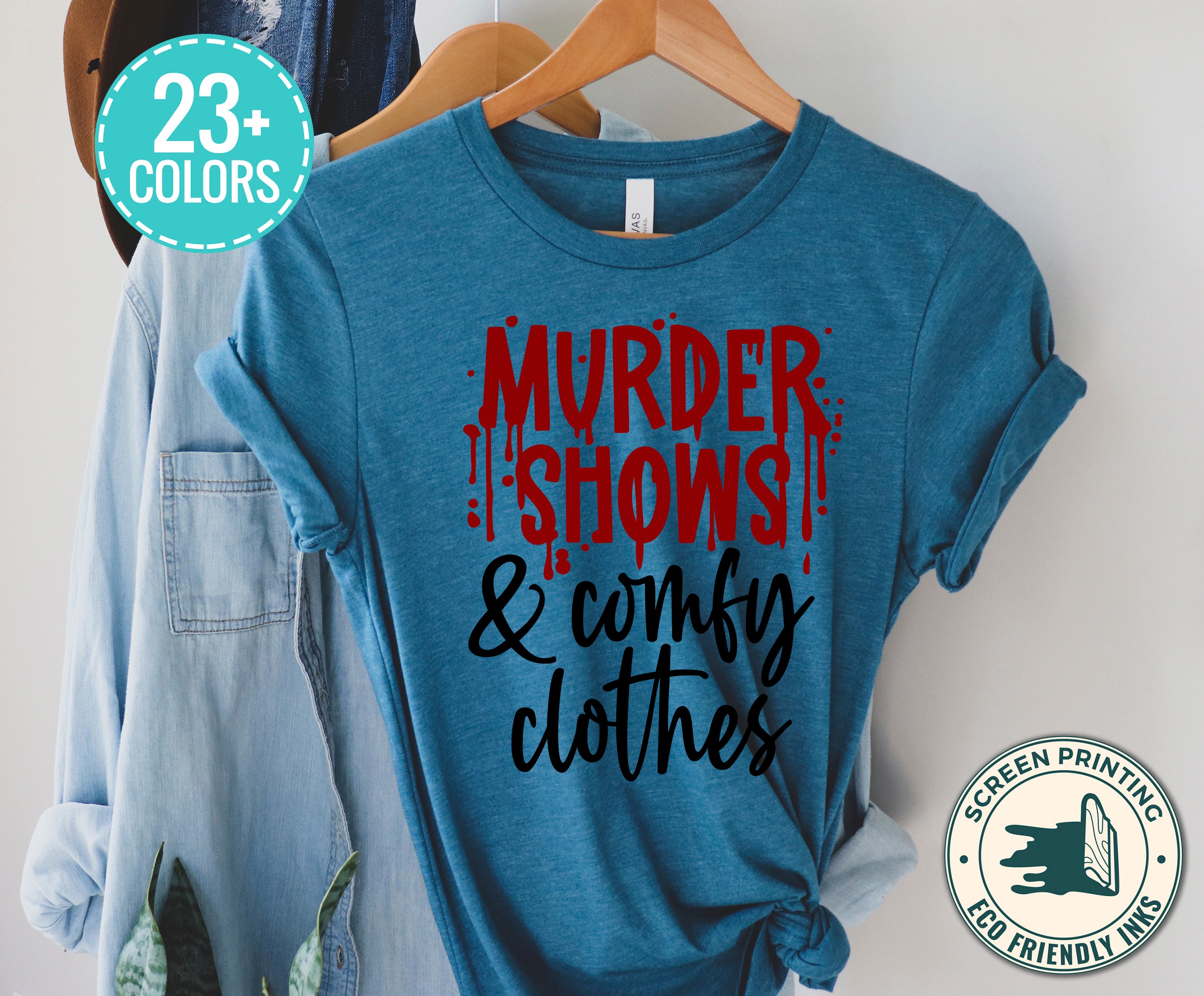 Murder Shows Comfy Clothes T Shirt, Funny Graphic Tee, True Crime Shirt, True  Crime Junkie, True Crime Fan, Gift for True Crime Fan -  Canada