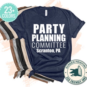 Office Party Planning Committee Scranton Shirt, Funny Gift, Office Fan gifts, best friend tees, Office Shirts