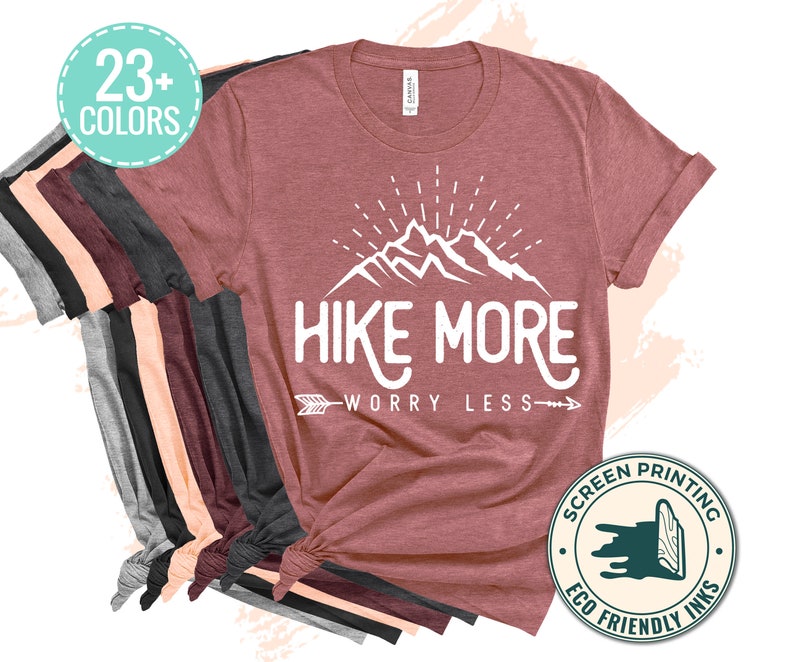 Hiking T Shirt, Hike More Worry Less Unisex T-Shirt, Adventure Camping Shirt, Wanderlust Shirt image 1