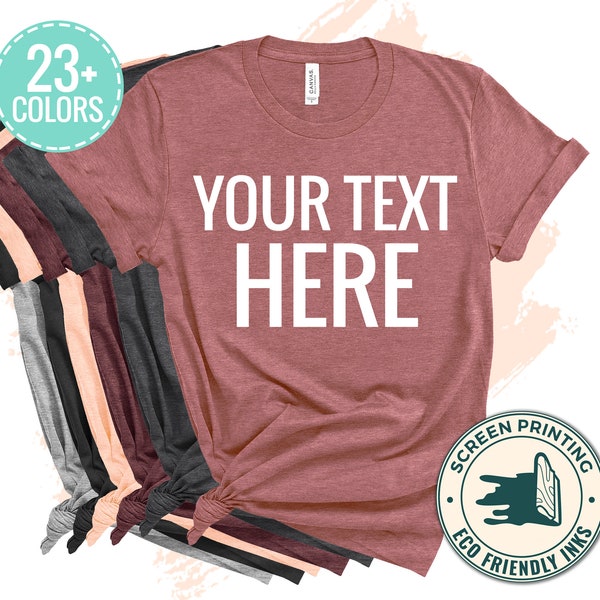 Custom T Shirt, Personalized Shirt, Custom T-shirt, Custom Shirt Printing, Your Text Here T Shirt