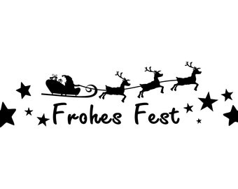 May include: Black silhouette of Santa Claus in a sleigh pulled by reindeer with the text "Frohes Fest" and stars around the image.