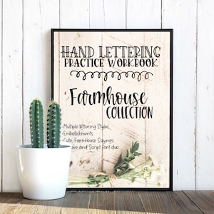 Hand Lettering Workbook- Farmhouse Edition, PDF lettering workbook, JPEG lettering workbook, Calligraphy Practice, Digital Lettering