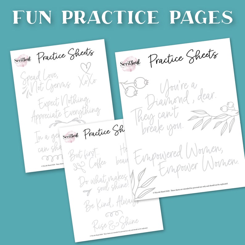May include: Three printable practice sheets with inspirational quotes and drawings. The sheets are white with gray text and drawings. The quotes include "Spread Love, Not Germs", "You're a Diamond, Dear", and "Empowered Women, Empower Women".