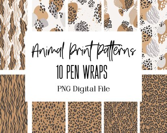 May include: Ten digital pen wrap designs featuring animal print patterns in brown, black, and white. The designs include leopard print, zebra stripes, and abstract animal print patterns. The text "Animal Print Patterns 10 PEN WRAPS PNG Digital File" is displayed on a white background.