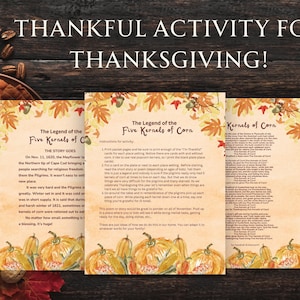 May include: Thanksgiving activity set with the text "Thankful Activity for Thanksgiving!" featuring the "Legend of the Five Kernels of Corn." The design includes pumpkins, leaves, and text on a wooden background.