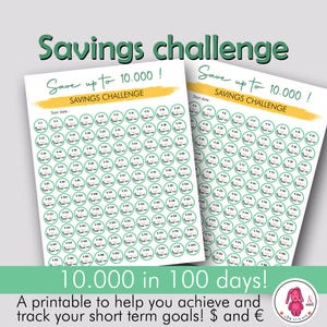 May include: A printable savings challenge chart with two columns of 100 circles, each representing $1 to $100. The chart is designed to help you save up to $10,000 in 100 days. The text "Save up to 10,000!" is written in yellow on a green background. The text "10,000 in 100 days!" is written in black on a white background. The text "A printable to help you achieve and track your short term goals! $ and €" is written in black on a white background.