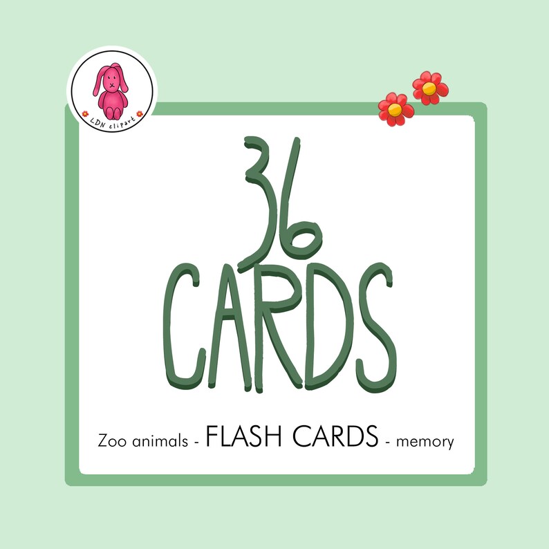 May include: A light green background with a white square containing the text "36 CARDS" in green. Below the text are the words "Zoo animals - FLASH CARDS - memory". A pink bunny logo is in the upper left corner.