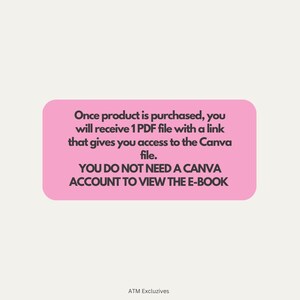 Pu&ograve; includere: Rettangolo rosa con testo bianco che recita: "Una volta acquistato il prodotto, riceverai 1 file PDF con un link che ti d&agrave; accesso al file Canva. NON HAI BISOGNO DI UN ACCOUNT CANVA PER VISUALIZZARE L'E-BOOK". Il testo "ATM Excluzives" si trova nella parte inferiore del rettangolo.