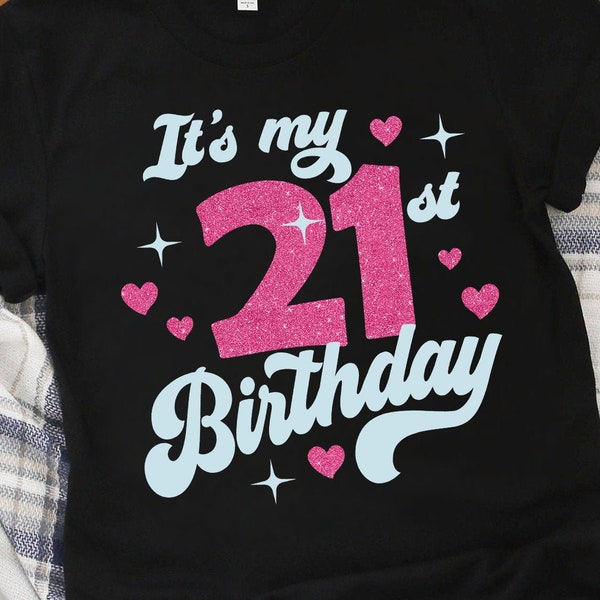 Cute Turning 21 years old svg 21st Birthday svg files for Cricut. Birthday Gift Turning 21 years old svg 21st Birthday png svg dxf clipart