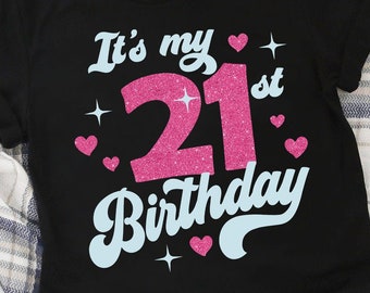 Cute Turning 21 years old svg 21st Birthday svg files for Cricut. Birthday Gift Turning 21 years old svg 21st Birthday png svg dxf clipart