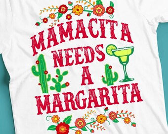 Mamacita Needs a Margarita Sublimation, Mamacita Needs a Margarita png, Mamacita png, Mamacita Sublimation Designs Downloads