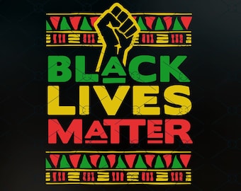 Black LIves Matter svg, blm SVG, Black Lives Matter Cut File for Cricut and Silhouette Svg, Jpg Png, Eps clipart