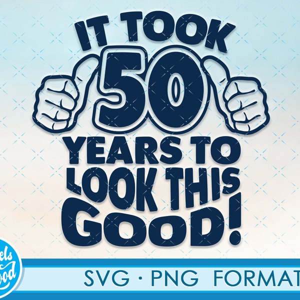 50th birthday gift for men svg cut file for cricut png svg dxf clip art