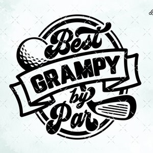 Golf Grampy svg, Grampy shirt golfing golf svg, Gift for Grandfather svg cut file, for cricut, cnc svg, silhouette SVG Grampy png