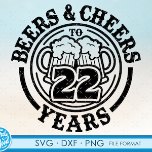 22nd Beer Birthday 22 Years svg files for Cricut. Anniversary Gift Beer Birthday png, SVG, dxf clipart files. 22th Bithday gift
