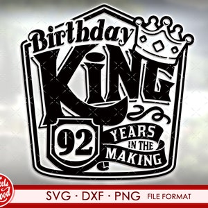 92. Geburtstag svg Dateien für Cricut. Geburtstagsgeschenk 92 Geburtstag svg, png, dxf clipart Dateien. Geburtstagskönig 92. Geburtstag svg