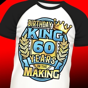 Herren 60. Geburtstag png, 60. Geburtstag Sublimation King Design Download, 60. Shirts png für Männer, Sublimation Designs Downloads