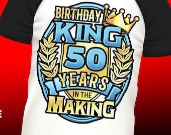 Mens 50th birthday png, 50th birthday sublimation king design download, 50th shirts png for men, sublimation designs downloads