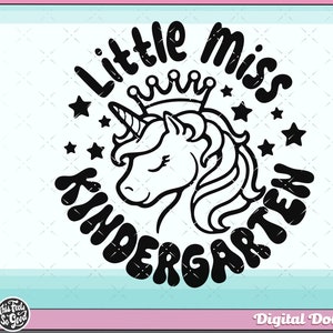 Girls Kindergarten svg png, kindergarten unicorn svg, Little Miss Kindergarten SVG files for Cricut, CNC and Silhouette unicorn kindergarten