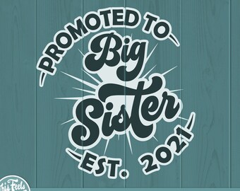 Funny Baby Announcement Big Sister svg fichiers pour Cricut. Cadeau pour devenir Big Sister png, svg, dxf clipart Baby Announcement Big Sis