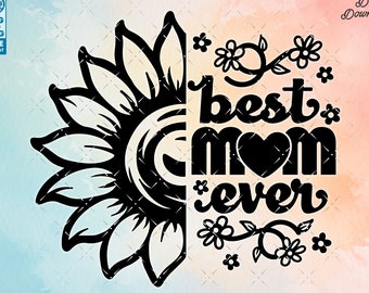 Best Mom SVG, Mother Svg, Mothers day svg cut file for Cricut, Silhouette, CNC Files Clipart file