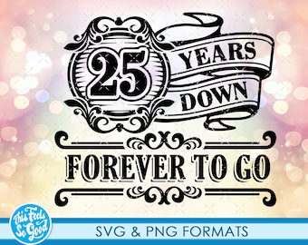 Download 25th Anniversary Svg Etsy