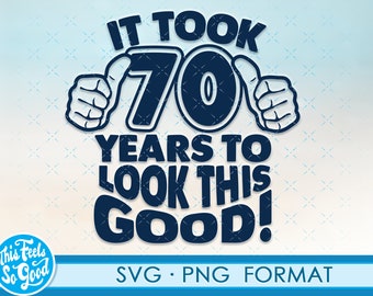 Download 70th Birthday Svg Etsy