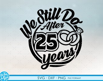 Download 25th Anniversary Svg Etsy