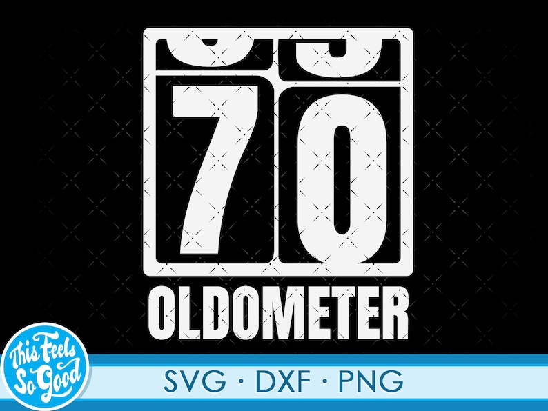 70th Birthday svg png Seventieth svg. Cut file for cricut 70 years old 70th Birthday gift svg png dxf files for cricut