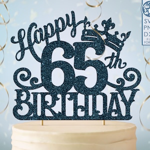 65 65e anniversaire gâteau topper svg, 65 65e joyeux anniversaire gâteau topper, joyeux anniversaire svg 65 65e anniversaire gâteau topper png, dxf, svg fil coupé