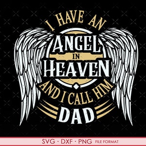 Memorial Dad SVG, Dad rip svg, Dad angel wings svg, Dad in Heaven svg cut files for cricut, shirt svg, dxf, png & svg bestandsformaten