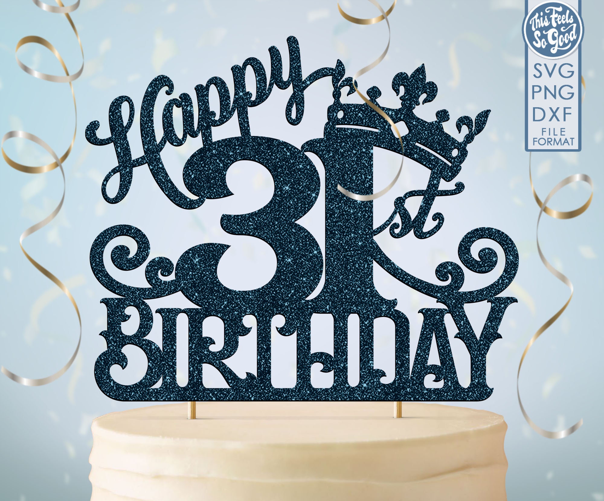 31 31st Birthday Cake Topper Svg 31 31st Happy Birthday Cake - Etsy Israel