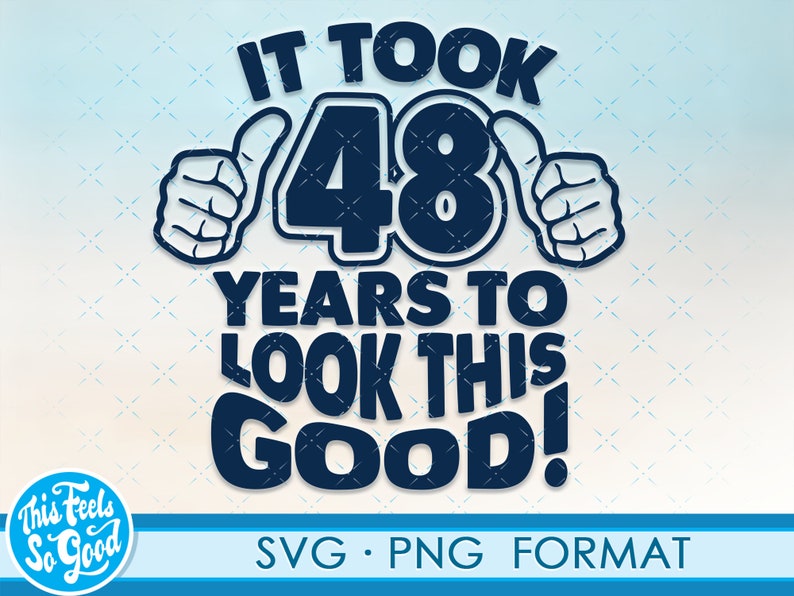 Download Turning 48 Birthday Svg Cut Files 48th Birthday Png Svg Cassette Clipart Funny 48th Birthday Svg Png 48 Years Old Svg Cut File For Cricut Clip Art Art Collectibles Vermontorganics Com