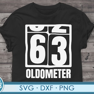 Funny 63rd Birthday svg png. Cut file for cricut 63 years old 63rd Birthday gift svg png dxf files for cricut