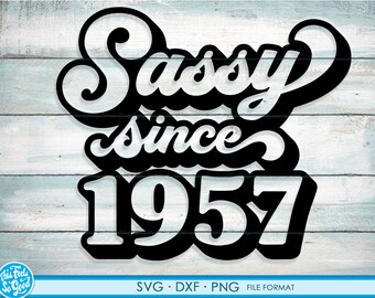 Sassy sinds 1957 svg, 64e verjaardag svg, png, dxf clipart. 1957 shirt svg bedrukbaar png svg
