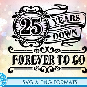 Celebrating 25th Anniversary SVG png, 25 Anniversary gift svg cut Files, SVG Cutting Files, 25th svg anniversary cut file for cricut clipart