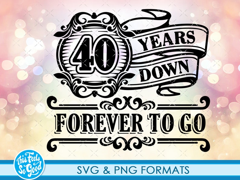 Download 40th Svg Anniversary Cut File For Cricut Clipart Svg Cutting Files Celebrating 40th Anniversary Svg Png 40 Anniversary Gift Svg Cut Files Clip Art Art Collectibles Vadel Com