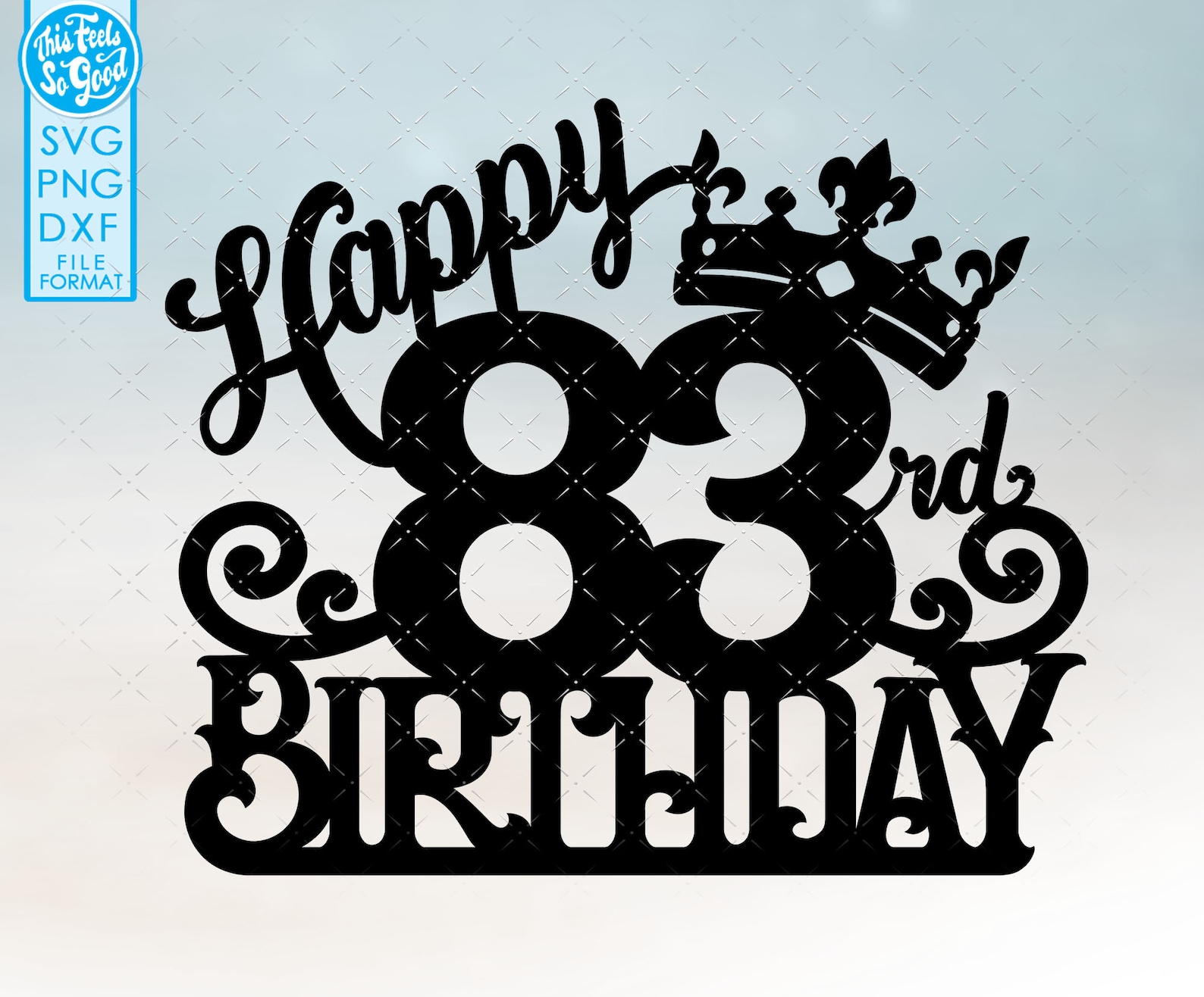 83 83rd birthday cake topper svg 83 83rd happy birthday cake Etsy