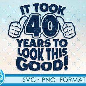 Lustige 40. Geburtstag SVG Png. Drehen 40 Geburtstag Svg geschnitten Dateien, 40 Jahre alten Svg geschnitten Datei für Cricut. 40. Geburtstag Png Svg Kassette clipart