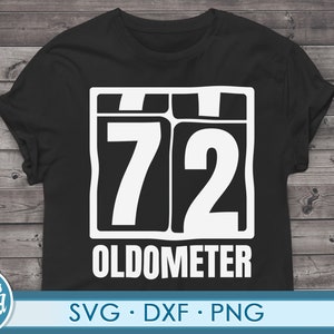 Funny 72nd Birthday svg png. Cut file for cricut 72 years old 72nd Birthday gift svg png dxf files for cricut
