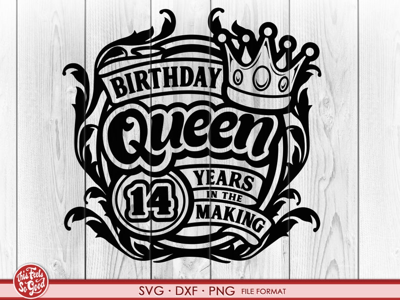 Download Birthday Gift 14th Birthday Png Svg Dxf Clipart Files Birthday Queen 14th Birthday Svg 14th Birthday Svg Files For Cricut Clip Art Art Collectibles Kientructhanhdat Com
