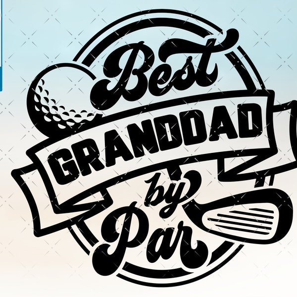 Golf Granddad svg, Granddad shirt golfing golf svg, Gift for Granddad svg cut file, for cricut, cnc svg, silhouette SVG Granddad png
