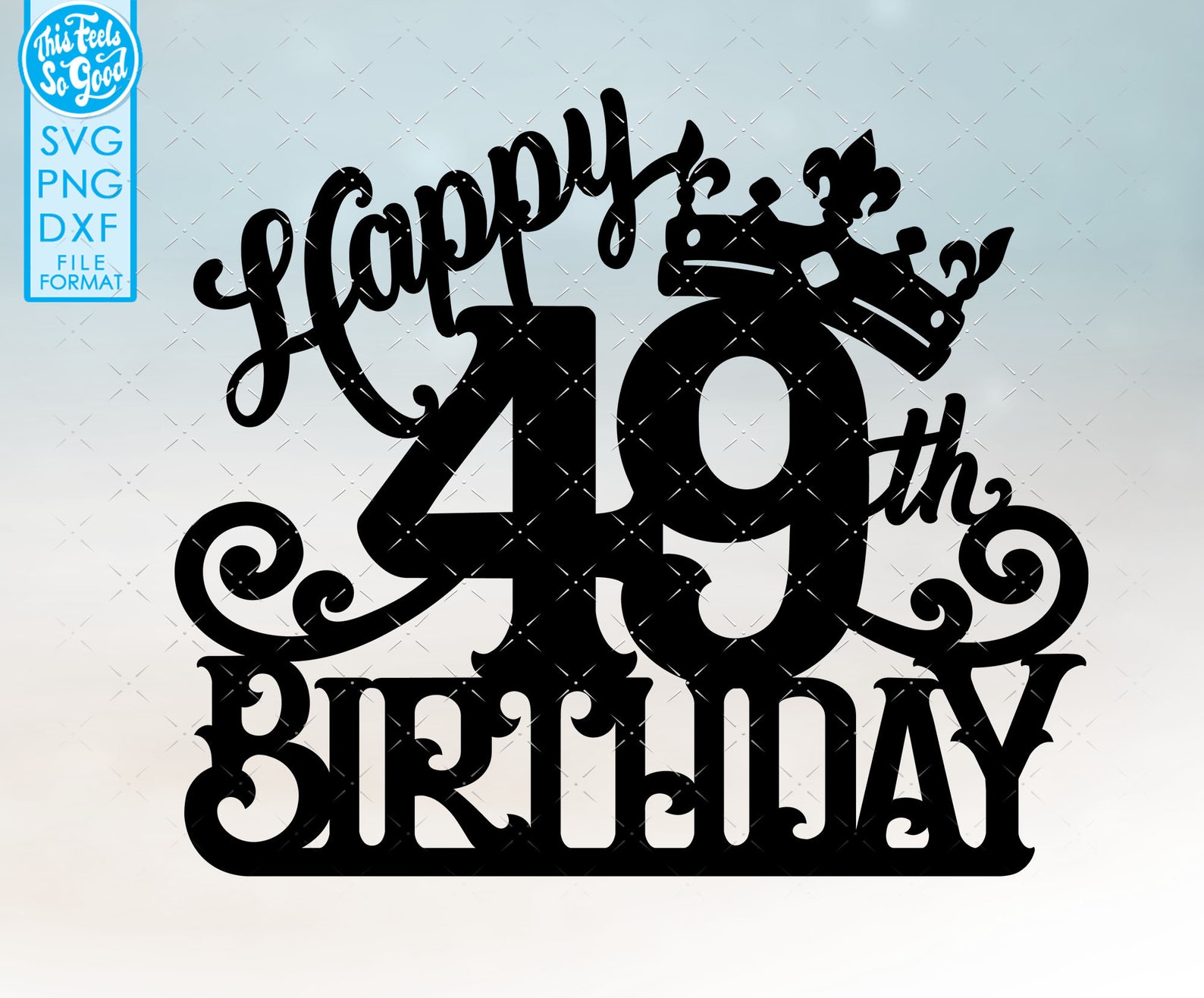 49 49th Birthday Cake Topper Svg 49 49th Happy Birthday Cake - Etsy